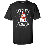 Let's Get Plowed Funny Christmas Snowman - Shirt