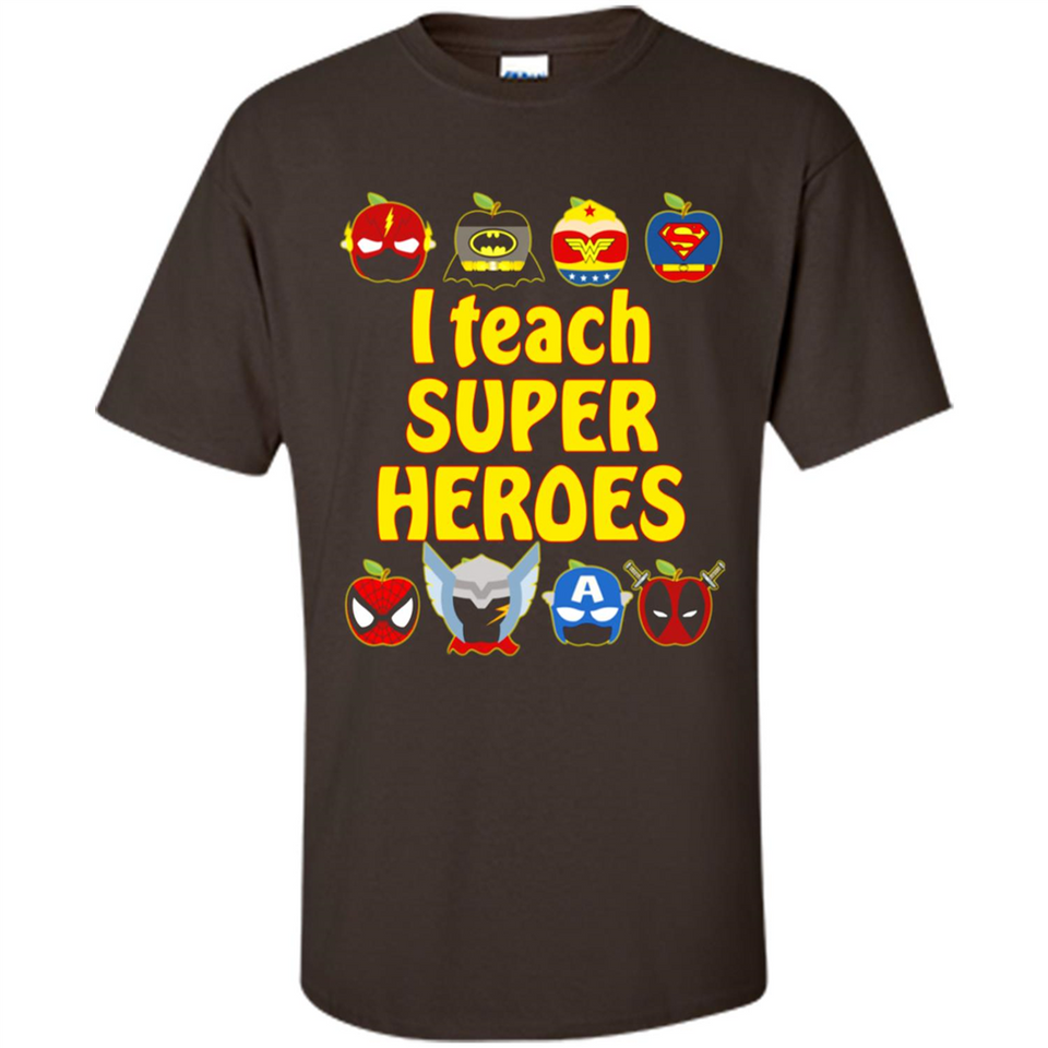 I Teach Super Heroes Funny Marvel - Shirt