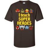 I Teach Super Heroes Funny Marvel - Shirt