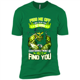 Marvel Hulk Piss Me Off I Will Slap You So Hard