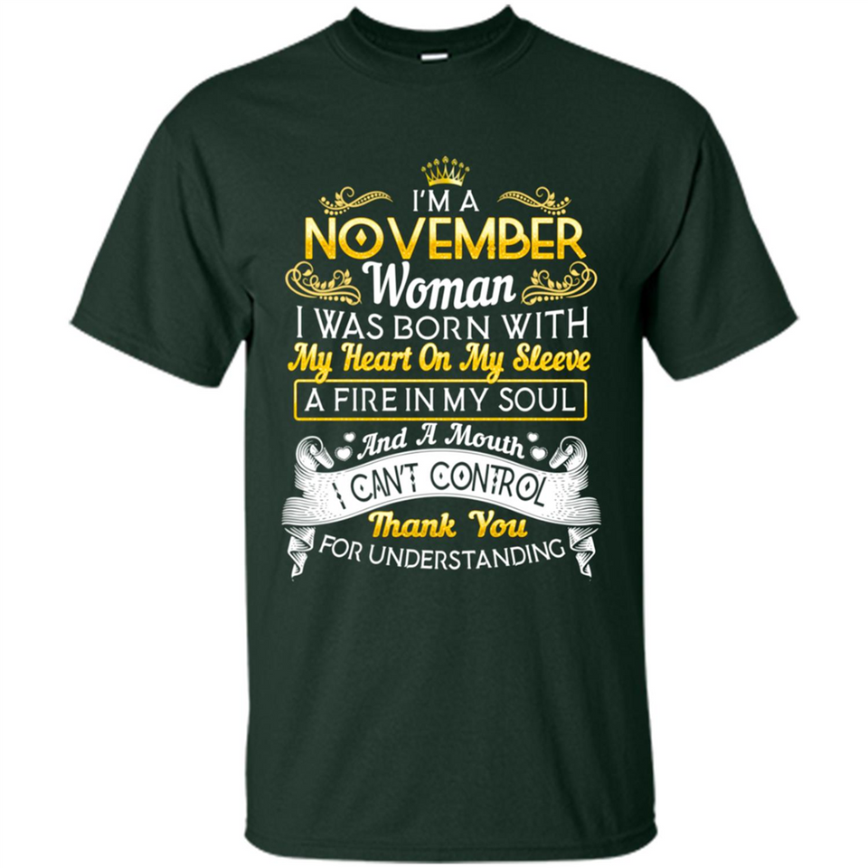 I'm A November Woman-Queen November - Shirt
