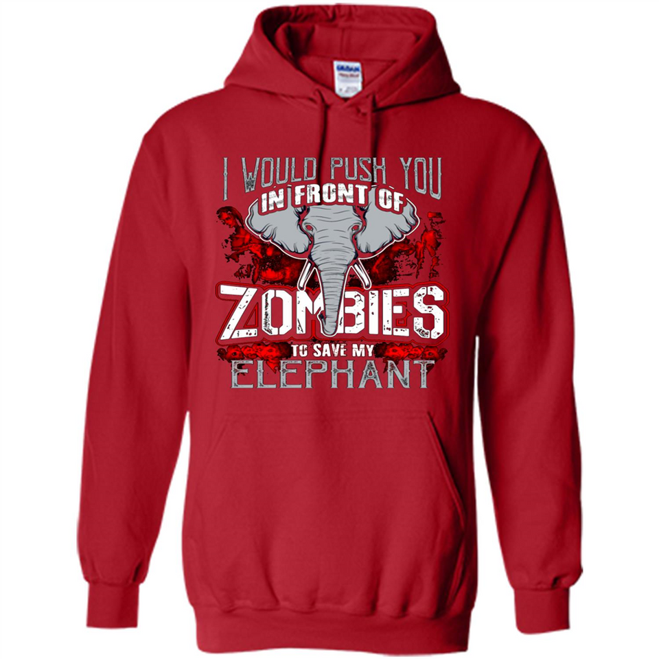 I Would Push You In Front Of Zombies To Save My Elephant