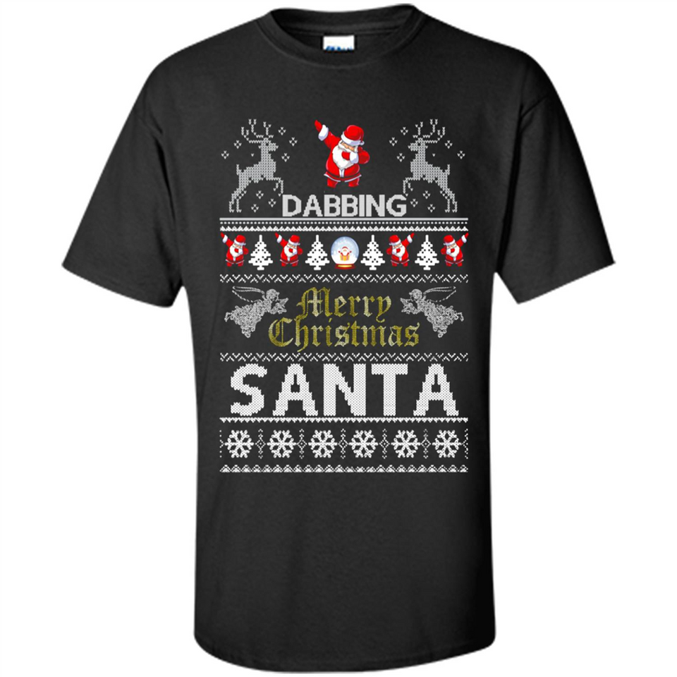Dabbing Santa Ugly Christmas - Shirt