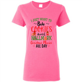 I just Want to bake Cookies and watch Hallmark Christmas movies White T-Shirt - Ladies Short-Sleeve