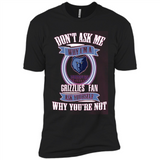Don't Ask Me Why I'm A Memphis Grizzlies Fan Ask Yourself
