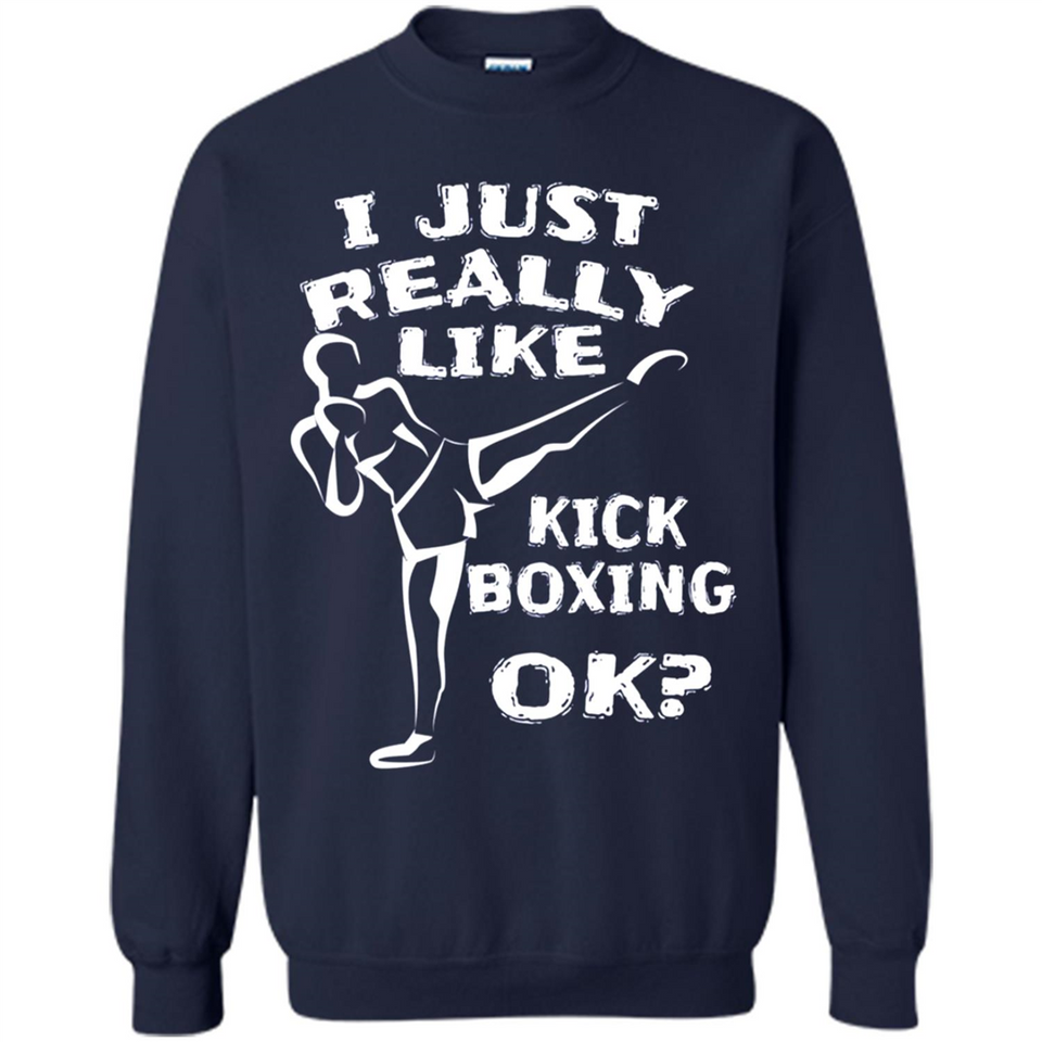 Kick Boxing Shirt Kick Boxer Boxing Workout - Sweatshirt