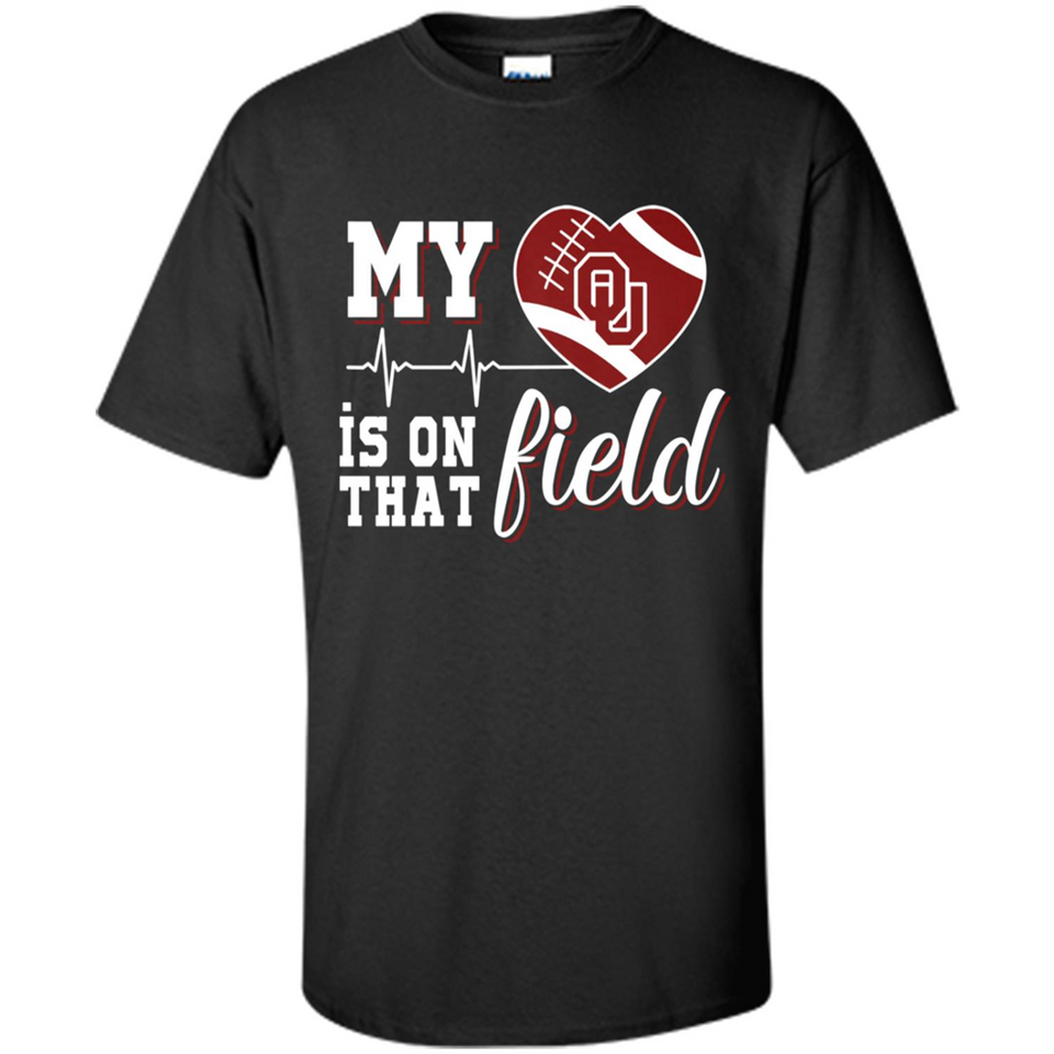 Oklahoma Sooners Football My Heart is on that Field - Shirt