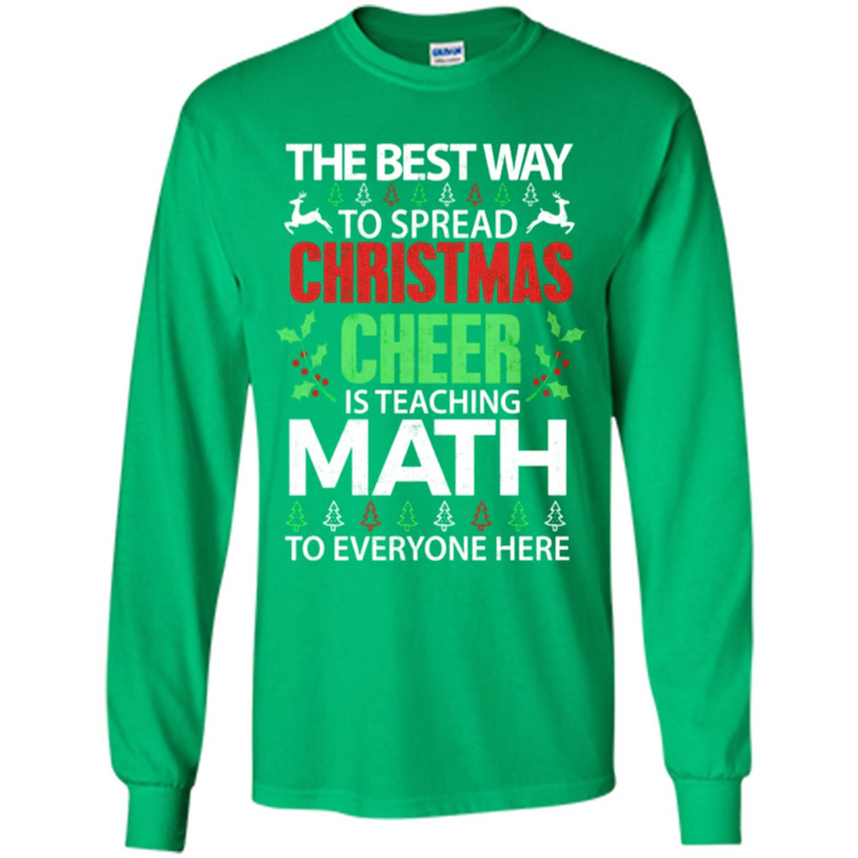 Math Teacher Christmas Shirt Christmas Cheer - Long Sleeve T-Shirt