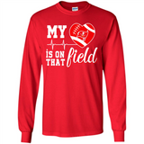 Tampa Bay Buccaneers Football My Heart is on that Field - Long Sleeve T-Shirt