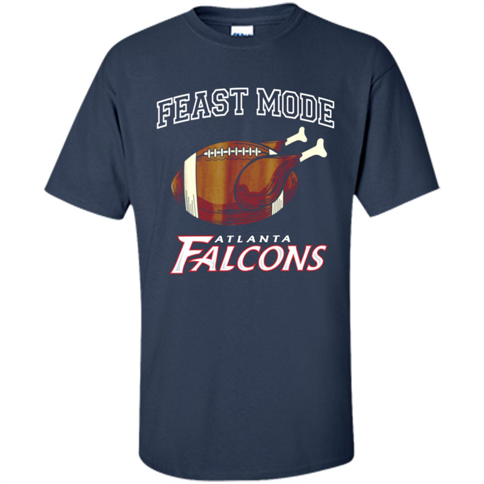 Feast Mode Falcons Shirt - Atlanta Turkey Thanksgiving