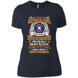 I Am An Houston Astros Girl I Was Born In December With My Heart On My Sleeve A Fire In My Soul And A Mouth I Cant Control - Ladies' Boyfriend T-Shirt