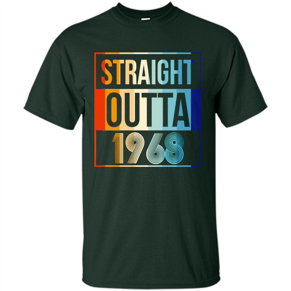 Retro Straight Outta 1968 50 Years Old - Shirt