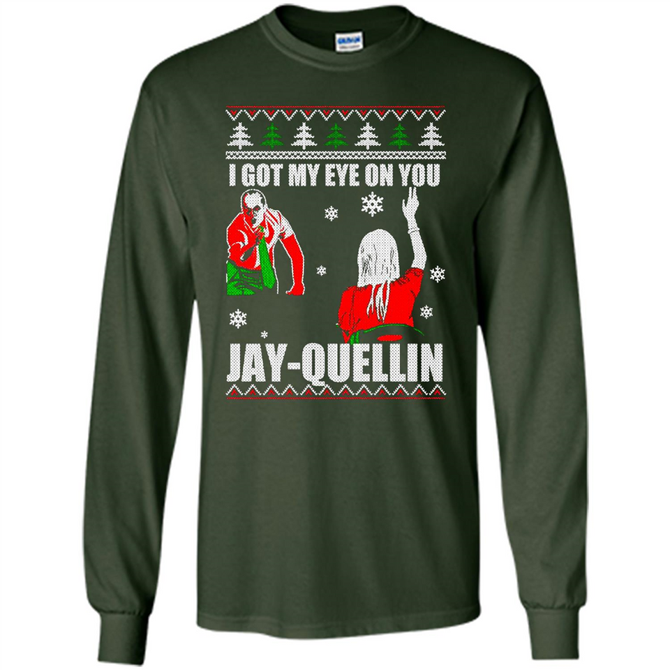 I Got My Eye On You Jay-quellin - Long Sleeve T-Shirt