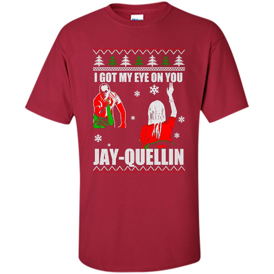 I Got My Eye On You Jay-quellin - Shirt