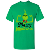Grinch Merry Whatever Funny Christmas Sporty - Shirt