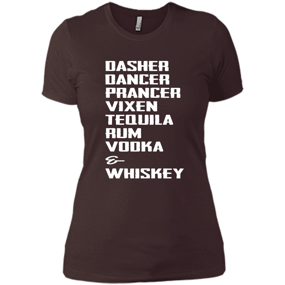 Dasher Dancer Prancer Vixen Tequila Rum Vodka Whiskey Reindeer Christmas T-Shirt - Ladies' Boyfriend T-Shirt