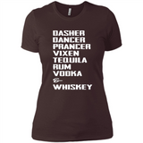 Dasher Dancer Prancer Vixen Tequila Rum Vodka Whiskey Reindeer Christmas T-Shirt - Ladies' Boyfriend T-Shirt