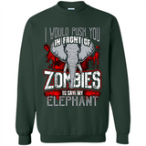 I Would Push You In Front Of Zombies To Save My Elephant