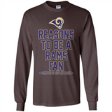 Reasons to be a Los Angeles Rams Fan Complete List on Back - Long Sleeve T-Shirt