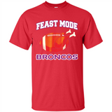 Feast Mode Broncos Shirt - Denver Turkey Thanksgiving