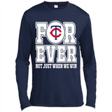 Minnesota Twins Forever For ever not just when we win - Canvas Long Sleeve T-Shirt