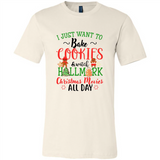 I just Want to bake Cookies and watch Hallmark Christmas movies White T-Shirt - Canvas Unisex T-Shirt
