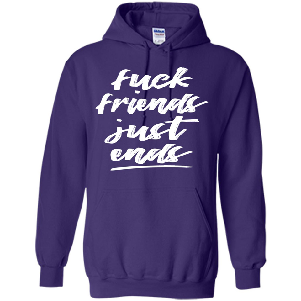 Fuck Friends Just Ends