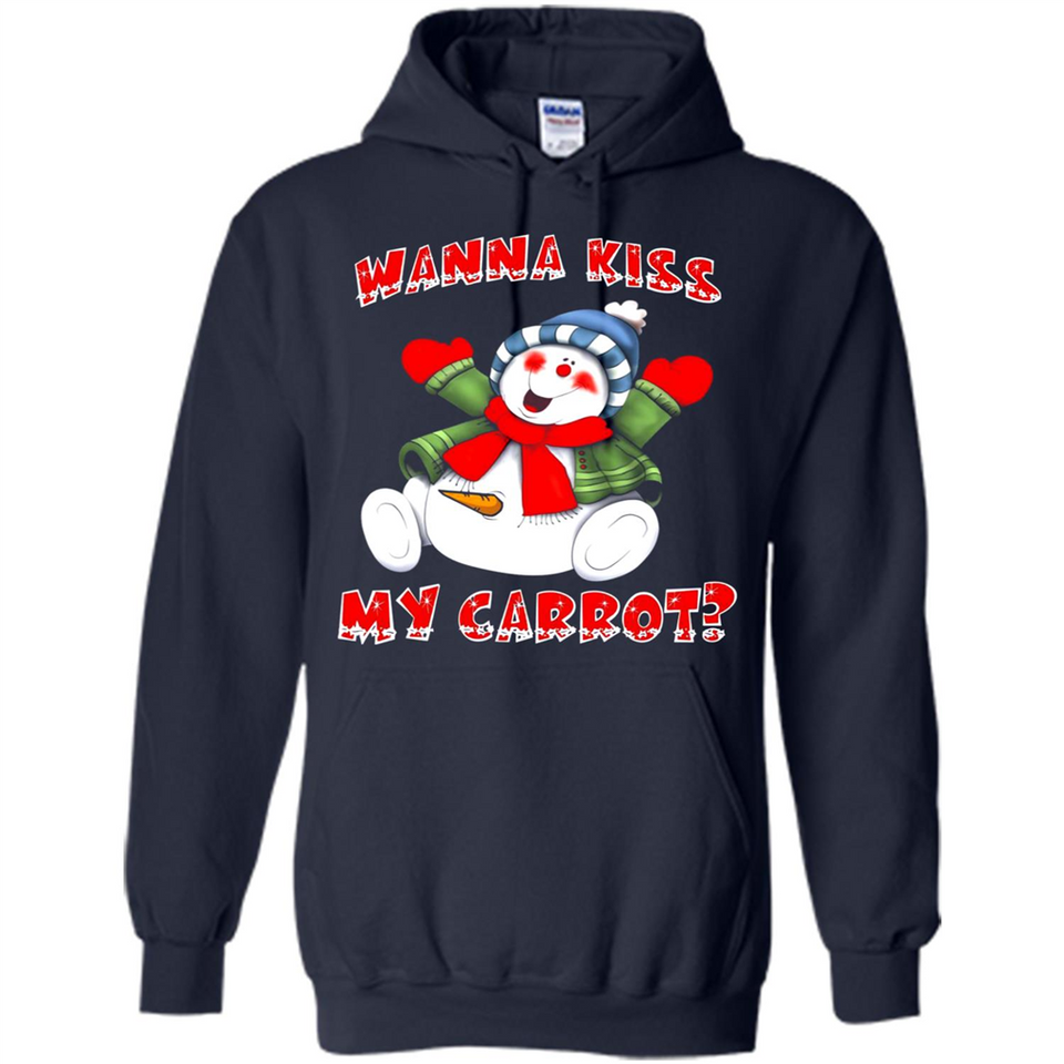 Snowman Wanna Kiss My Carrot Christmas - Hoodie