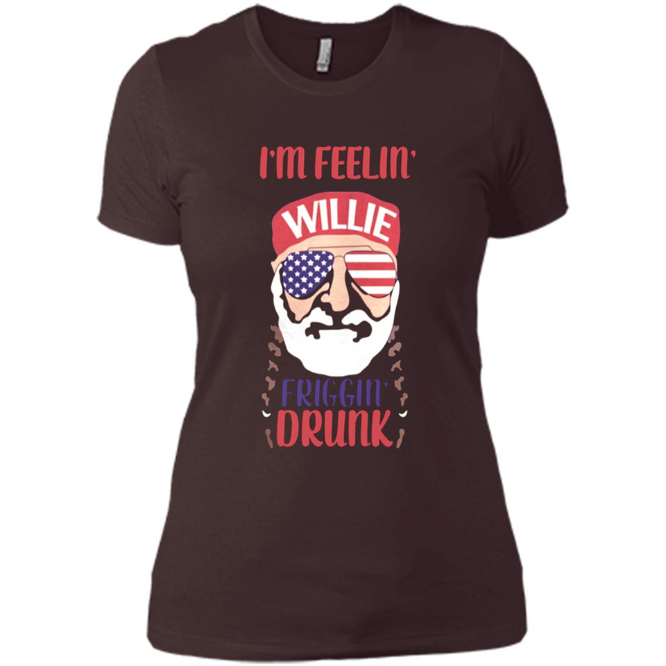 I'm feelin'  willie friggin' drunk PING PONG