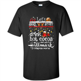 Let’s Bake Stuff Drink Hot Cocoa And Watch Hallmark Christmas Movies PINGPONG