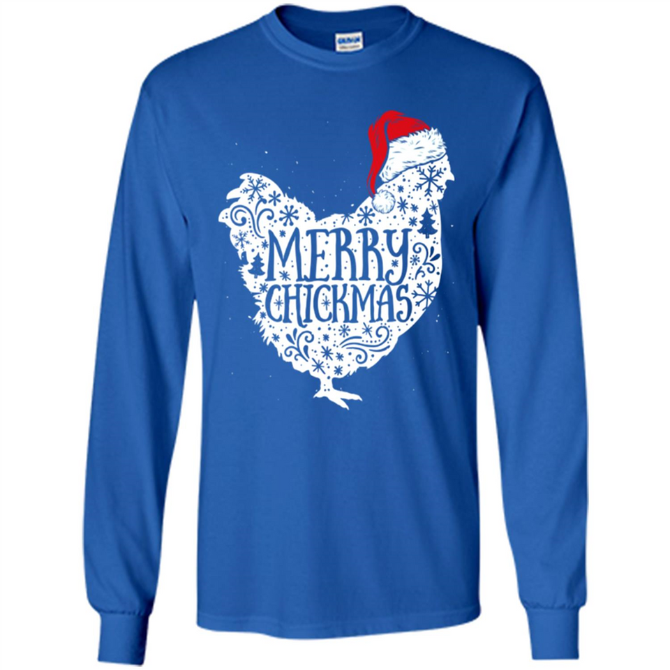 Chicken Christmas T Shirt Merry Chickmas Santa Claus Gifts - Long Sleeve T-Shirt