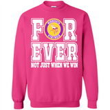 Minnesota Vikings Forever For ever not just when we win - Sweatshirt