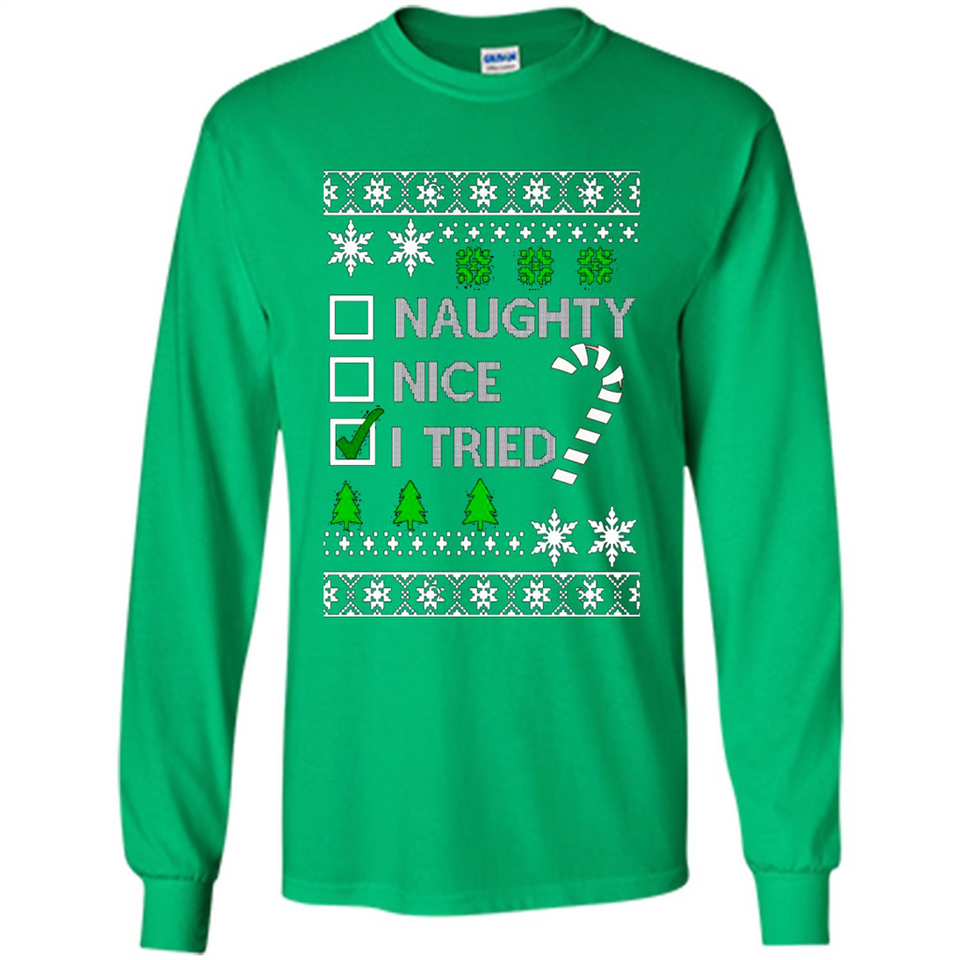 Naughty Nice I Tried Christmas sweatshirt PINGPONG