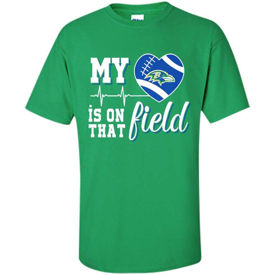 Baltimore Ravens Football My Heart is on that Field - Shirt