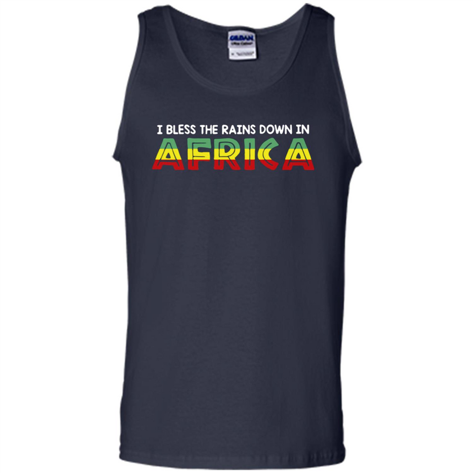 I BLESS THE RAINS DOWN IN AFRICA