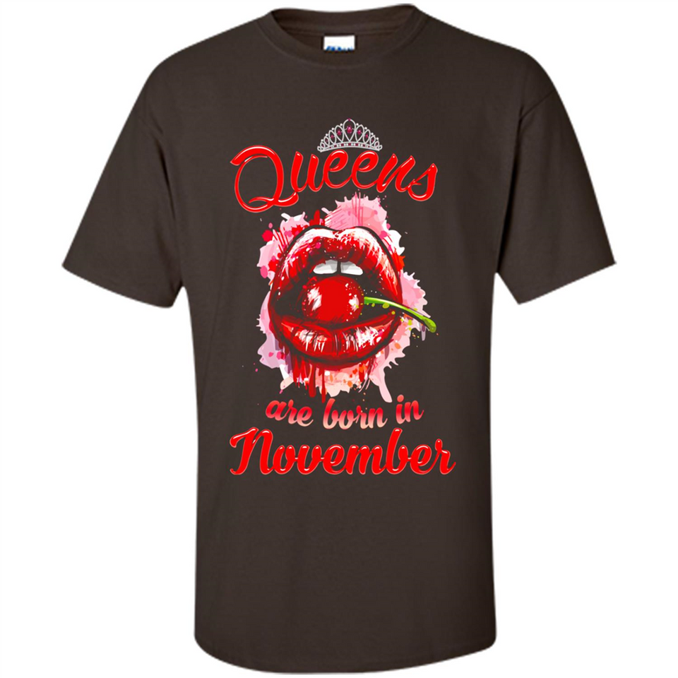 Queens Are Born In November T-Shirt Sexy Lips