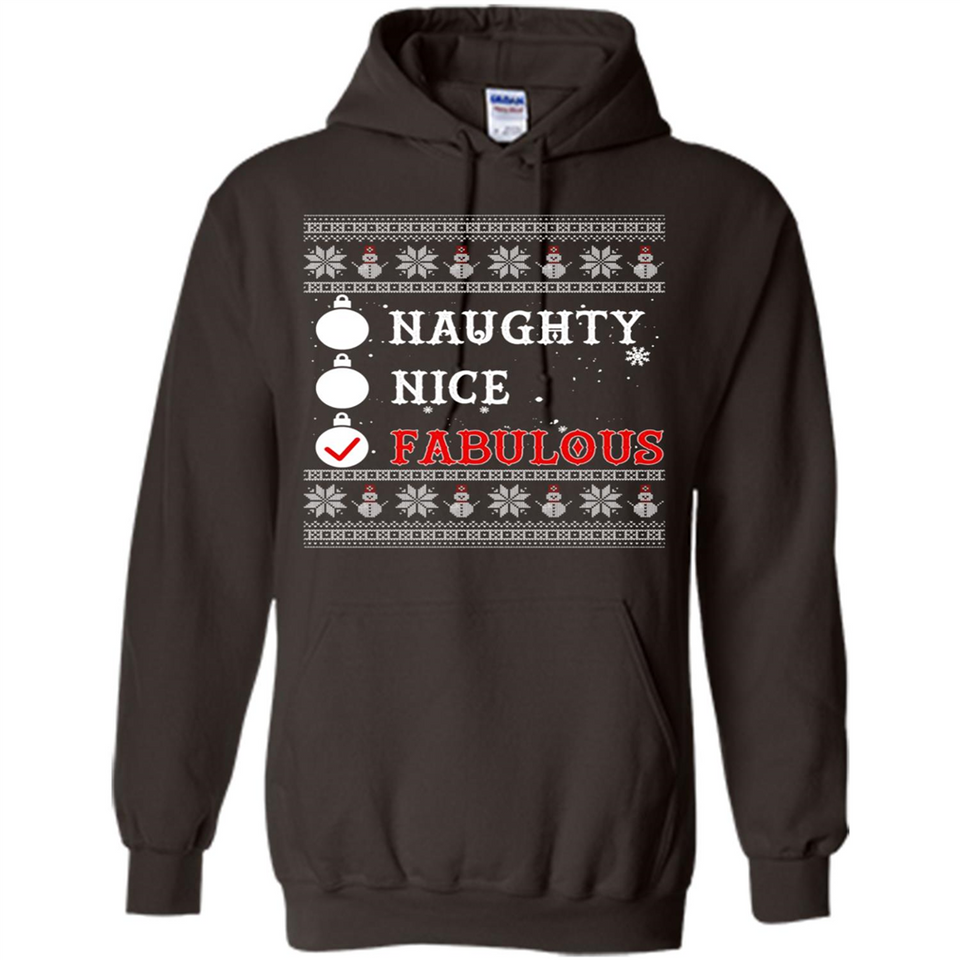 Naughty Nice Fabulous - Hoodie