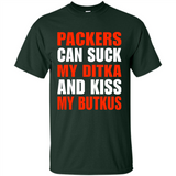Packers can suck my Ditka and kiss my Butkus PINGPONG - Shirt
