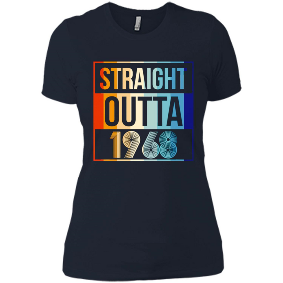 Retro Straight Outta 1968 50 Years Old - Ladies' Boyfriend T-Shirt