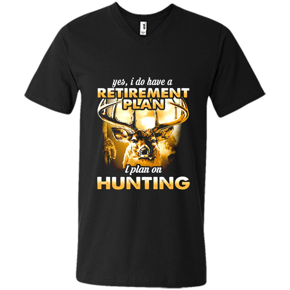 Yes I Do Have A Retirement Plan I Plan On Hunting Christmas PINGPONG