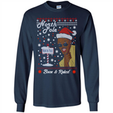 North Pole Born and Raised Shirt, Merry Xmas Ugly Christmas - Long Sleeve T-Shirt