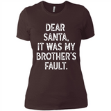 Christmas Shirt - Dear Santa It Was My Brother's Fault - Ladies' Boyfriend T-Shirt