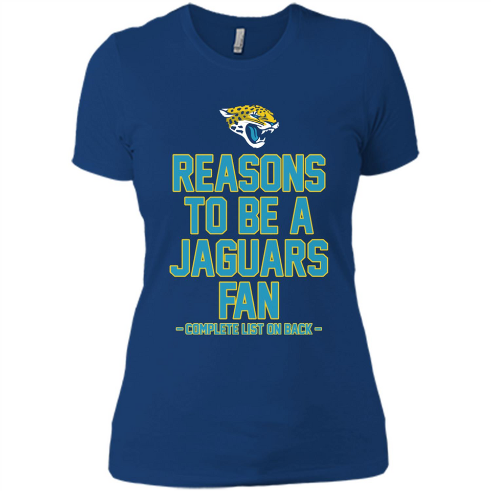 Reasons to be a Jacksonville Jaguars Fan Complete List on Back - Ladies' Boyfriend T-Shirt