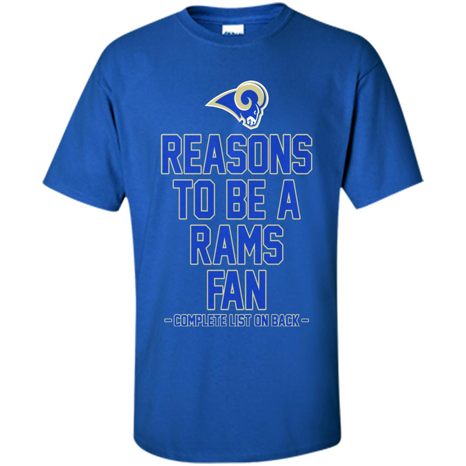 Reasons to be a Los Angeles Rams Fan Complete List on Back - Shirt
