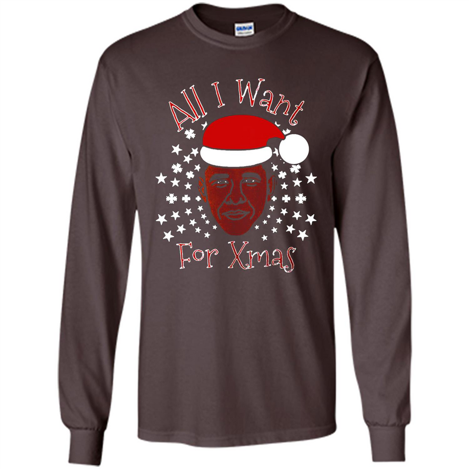 Obama All I Want For Xmas T Shirt PINGPONG - Long Sleeve T-Shirt