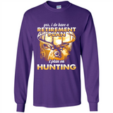 Yes I Do Have A Retirement Plan I Plan On Hunting Christmas PINGPONG