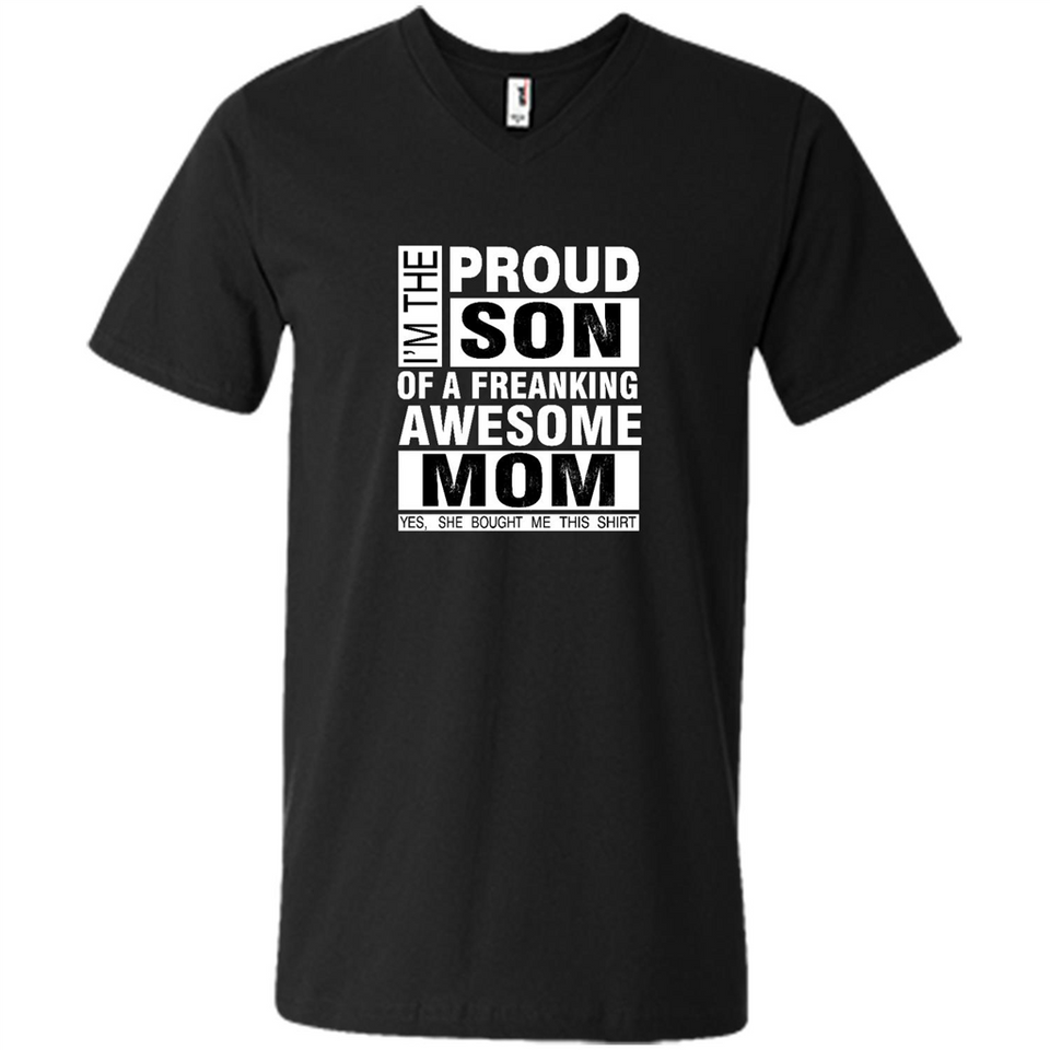 PROUD SON OF A FREAKING AWESOME MOM