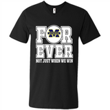 Michigan Wolverines Forever For ever not just when we win - Men's V-Neck