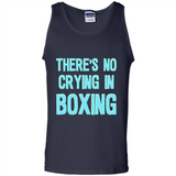 There's no crying in boxing - Tank Top