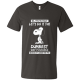 Snoopy Let's Do It The Dumbest Way Possible